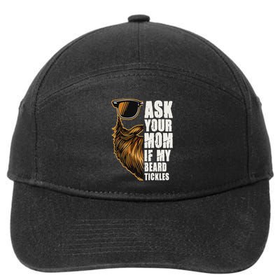 Ask Your Mom If My Beard Tickles 7-Panel Snapback Hat