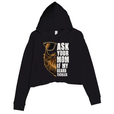 Ask Your Mom If My Beard Tickles Crop Fleece Hoodie