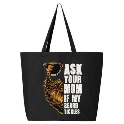 Ask Your Mom If My Beard Tickles 25L Jumbo Tote