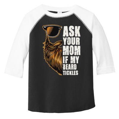 Ask Your Mom If My Beard Tickles Toddler Fine Jersey T-Shirt