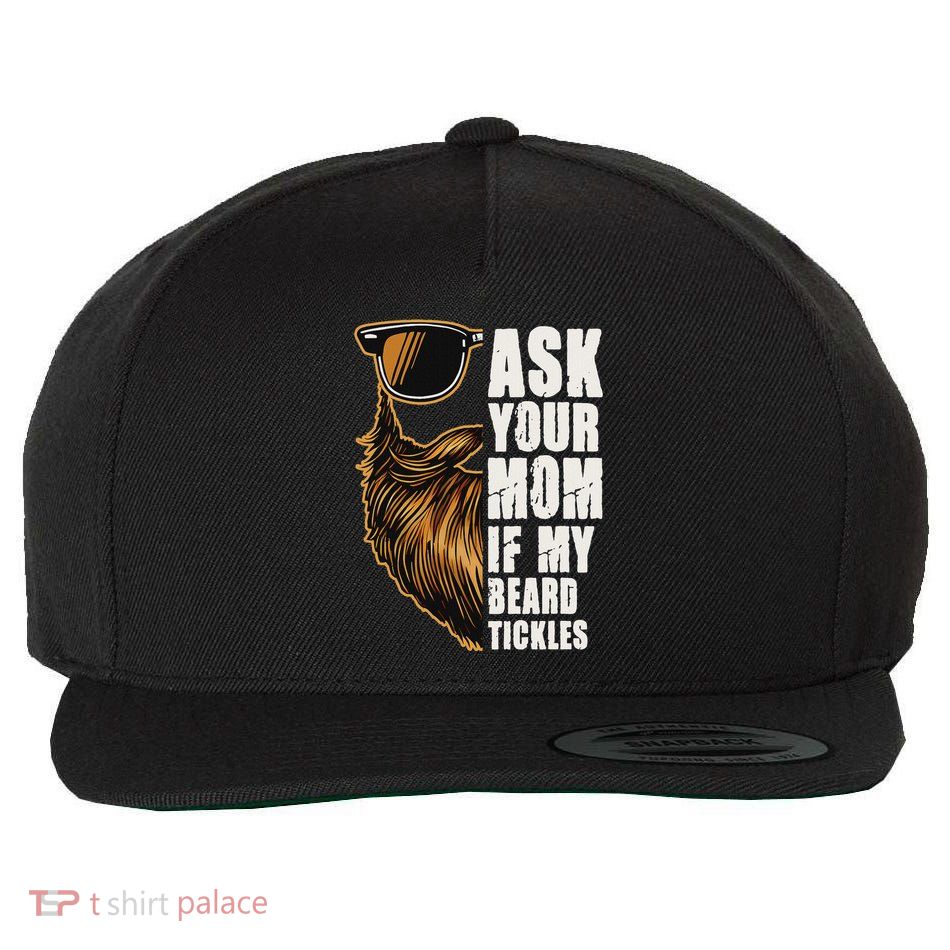 Ask Your Mom If My Beard Tickles Wool Snapback Cap