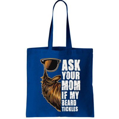 Ask Your Mom If My Beard Tickles Bag
