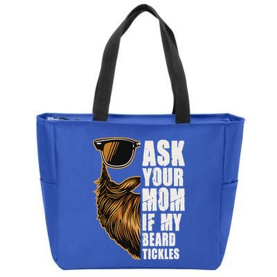 Ask Your Mom If My Beard Tickles Zip Tote Bag