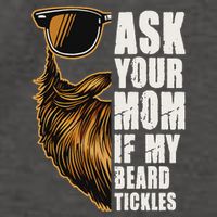 Ask Your Mom If My Beard Tickles Vector Backpack