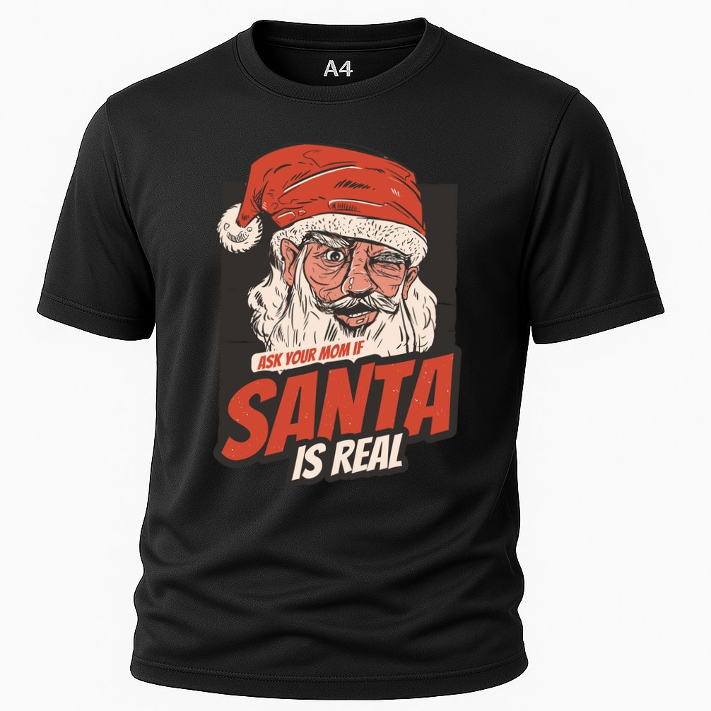 Ask Your Mom If Santa Is Real Performance Shirt