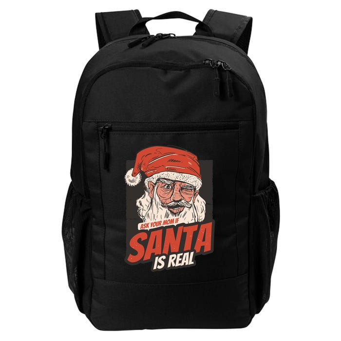 Ask Your Mom If Santa Is Real Backpack