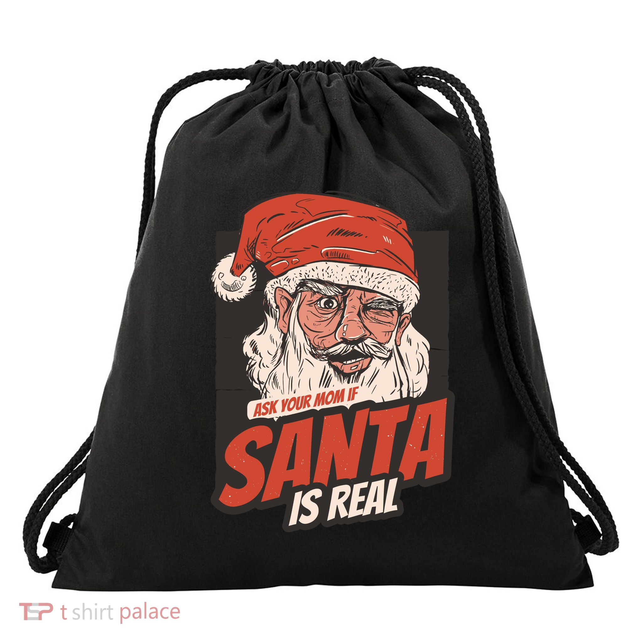 Ask Your Mom If Santa Is Real Drawstring Bag