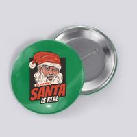 Ask Your Mom If Santa Is Real Button