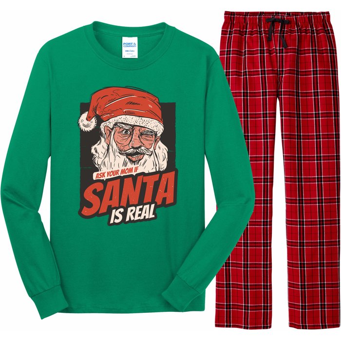 Ask Your Mom If Santa Is Real Long Sleeve Pajama Set