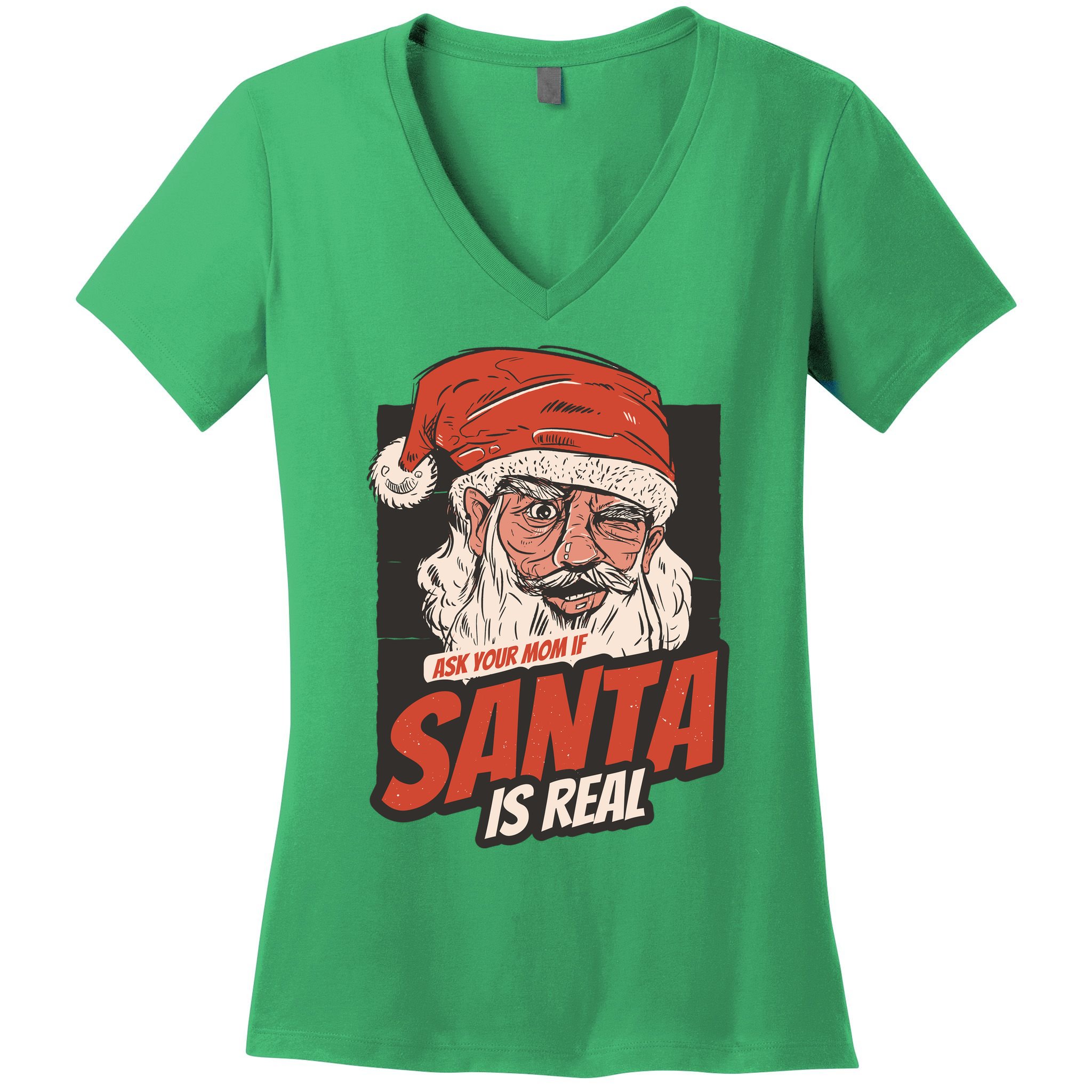 Ask Your Mom If Santa Is Real Women's V-Neck T-Shirt