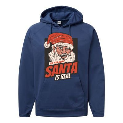 Ask Your Mom If Santa Is Real Performance Fleece Hoodie