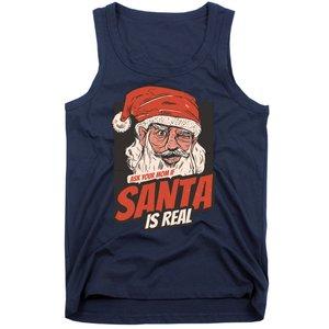 Ask Your Mom If Santa Is Real Tank Top