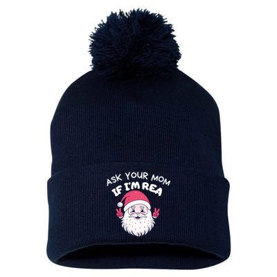 Ask Your Mom If I’M Real Funny Christmas Santa Naughty Pom Pom 12in Knit Beanie