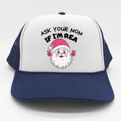 Ask Your Mom If I’M Real Funny Christmas Santa Naughty Trucker Hat