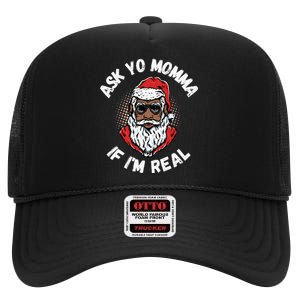 Ask Yo Momma If IM Real Funny African American Santa Black High Crown Mesh Back Trucker Hat