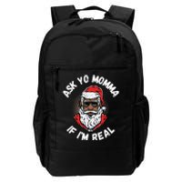 Ask Yo Momma If IM Real Funny African American Santa Black Daily Commute Backpack