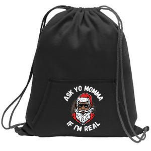 Ask Yo Momma If IM Real Funny African American Santa Black Sweatshirt Cinch Pack Bag