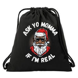 Ask Yo Momma If IM Real Funny African American Santa Black Drawstring Bag