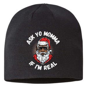 Ask Yo Momma If IM Real Funny African American Santa Black Sustainable Beanie