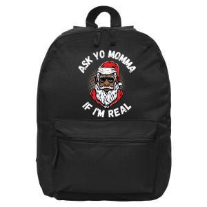 Ask Yo Momma If IM Real Funny African American Santa Black 16 in Basic Backpack