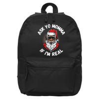 Ask Yo Momma If IM Real Funny African American Santa Black 16 in Basic Backpack