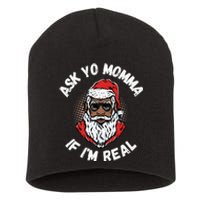 Ask Yo Momma If IM Real Funny African American Santa Black Short Acrylic Beanie