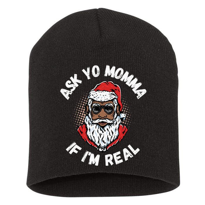 Ask Yo Momma If IM Real Funny African American Santa Black Short Acrylic Beanie