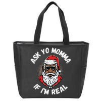 Ask Yo Momma If IM Real Funny African American Santa Black Zip Tote Bag