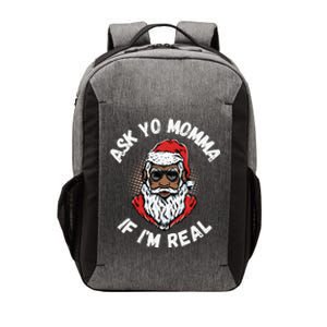 Ask Yo Momma If IM Real Funny African American Santa Black Vector Backpack