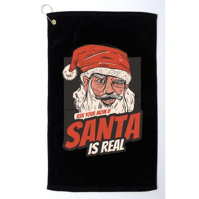 Ask Your Mom If Santa Is Real Funny Golf Towel