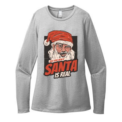 Ask Your Mom If Santa Is Real Funny Womens CVC Long Sleeve Shirt