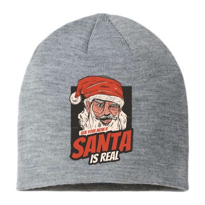 Ask Your Mom If Santa Is Real Funny Sustainable Beanie