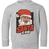 Ask Your Mom If Santa Is Real Funny Toddler Sweatshirt
