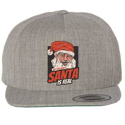Ask Your Mom If Santa Is Real Funny Wool Snapback Cap