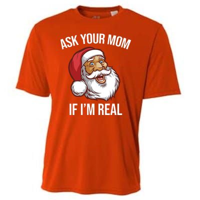 Ask Your Mom If I'm Real Funny Santa Cooling Performance Crew T-Shirt