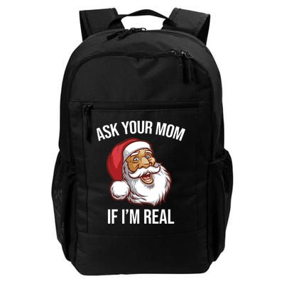 Ask Your Mom If I'm Real Funny Santa Backpack