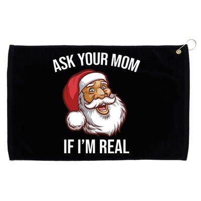 Ask Your Mom If I'm Real Funny Santa Grommeted Golf Towel