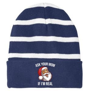 Ask Your Mom If I'm Real Funny Santa Striped Beanie with Solid Band