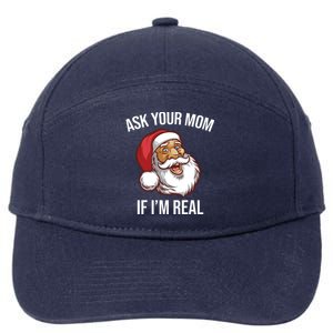 Ask Your Mom If I'm Real Funny Santa 7-Panel Snapback Hat