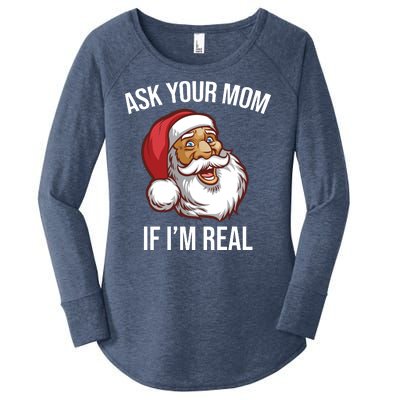 Ask Your Mom If I'm Real Funny Santa Women's Perfect Tri Tunic Long Sleeve Shirt