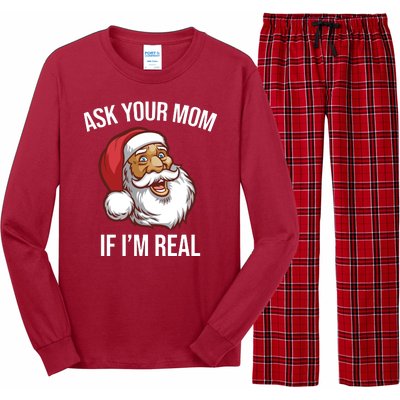 Ask Your Mom If I'm Real Funny Santa Long Sleeve Pajama Set