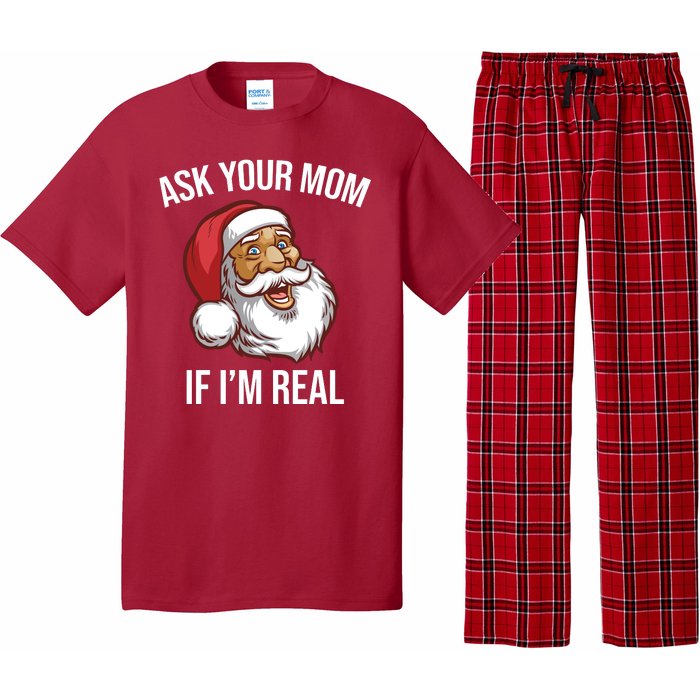 Ask Your Mom If I'm Real Funny Santa Pajama Set