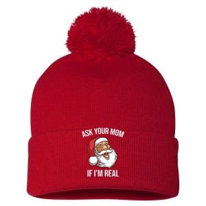 Ask Your Mom If I'm Real Funny Santa Pom Pom 12in Knit Beanie