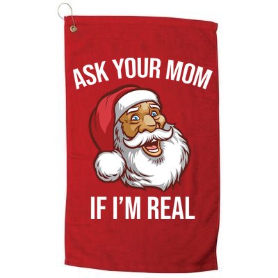 Ask Your Mom If I'm Real Funny Santa Golf Towel