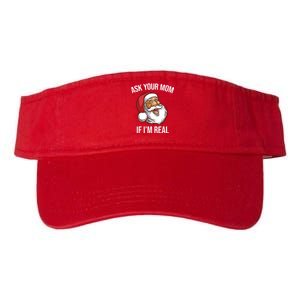 Ask Your Mom If I'm Real Funny Santa Valucap Bio-Washed Visor