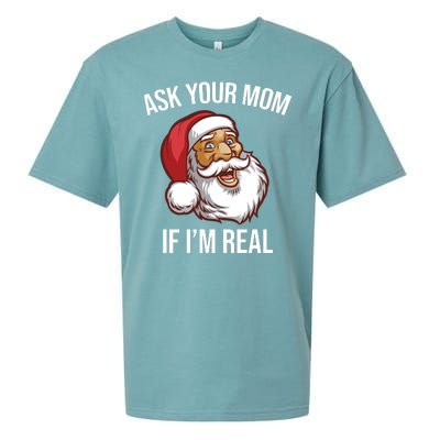 Ask Your Mom If I'm Real Funny Santa Sueded Cloud Jersey T-Shirt