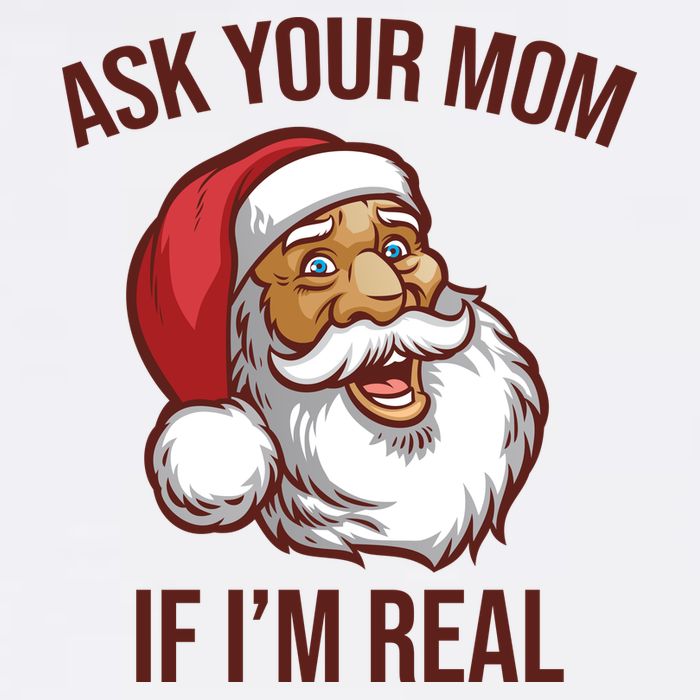 Ask Your Mom If I'm Real Funny Santa Garment-Dyed Sweatshirt