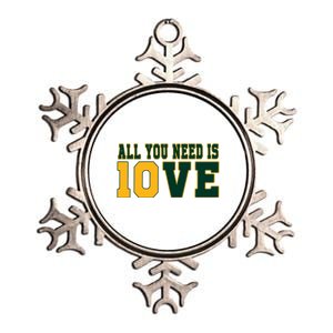 All You Need Is 10ve Funny Metallic Star Ornament