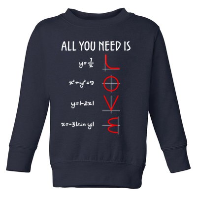All You Need Is Love Math Vertical Toddler Sweatshirt