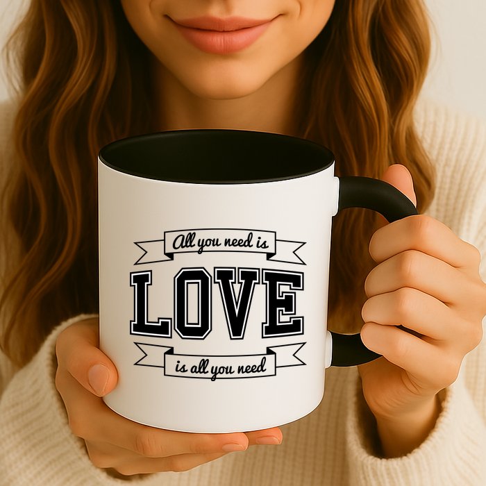 All You Need Is Love Is All You Need Mug